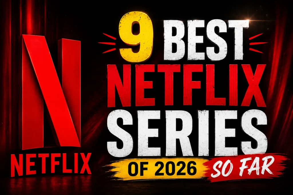 9 Best Netflix Series of 2026 So Far